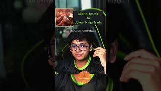 Mortal on Joker - Ninja trade 🚨 #mortal #s8ul #iqoosoul #bmps