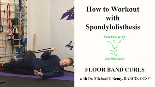 How to Workout Safely with Spondylolisthesis- Floor Band Arm Curls