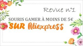 Revue Souris Gaming  - Pas Cher Sur Aliexpress  !!