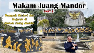 Menguak Misteri dan Sejarah di Makam Juang Mandor Kabupaten Landak Part I