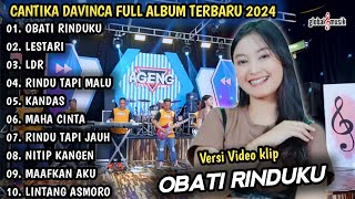 CANTIKA DAVINCA OBATI RINDUKU | CANTIKA DAVINCA FULL ALBUM AGENG MUSIC