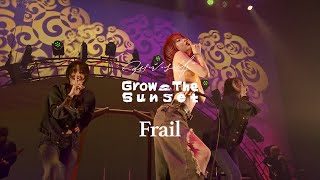 AiNA THE END - Frail 【"Grow The Sunset" at Zepp Haneda】