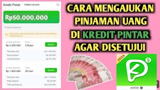 Cara Pinjam Uang di Kredit Pintar 2024 | Pinjaman Online Kredit Pintar | Cara daftar Kredit Pintar