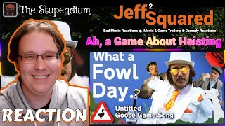 👀⭐WHAT A FOWL DAY | Untitled Goose Game Song! | REACTION (The Stupendium)