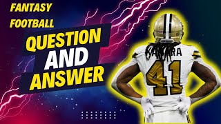 Fantasy Football Q&A - Ask ALL Your Questions Here!