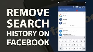 How To Remove Search History On Facebook