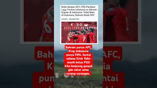 Bahrain mau curang tapi salah pilih lawan #timnasindonesia #bahrain #fifa #afc #pssi #erickthohir