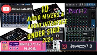 10 Audio Mixers interface for under 100 in 2024