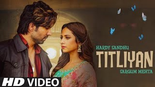 Titliyan Hardi Sandhu Status| Titliyan Whatsapp Status|Titliyan Song Status|Titliyan Whatsapp status