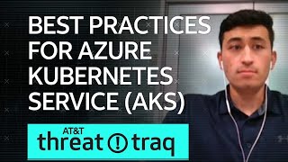 Best Security Practices for Azure Kubernetes Service (AKS) | AT&T ThreatTraq