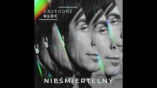 Grzegorz Kloc -NIEŚMIERTELNY