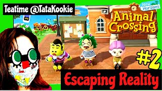 #EscapingReality on TataKookie#Animal Crossing: New Horizons! !250+ Hours #2 (Chilling on my island)