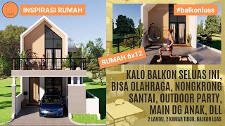 Bagaimana Membangun RUMAH MUNGIL DG BALKON LUAS | Lahan 6x12 | Inspirasi Rumah | 015