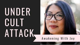 "Awakening With Joy" under cult attack!!!