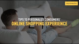 Tips for Personalising Your Online Shopping Experience