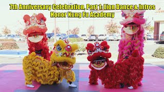 7th Anniversary Celebration, Part 1: Lion Dance & Introductions / Speeches