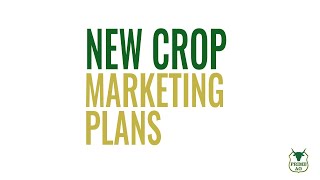 Simple New Crop Marketing Plan