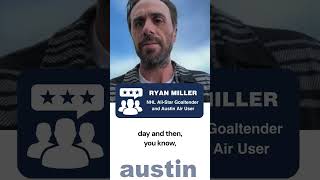 Ryan Miller Trusts Austin Air