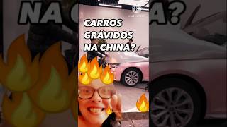 CARROS GRÁVIDOS NA CHINA? #noticia