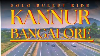 KANNUR-BANGALORE SOLO BULLET RIDE-2023|Express highway|Mysore-Bangalore #subscribe #travel #youtuber