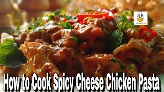 Spicy Cheese Chicken Pasta Recipe by Food Box.|Cheesy Chicken Pasta| #ChickenPasta #FoodBox.