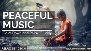 🔴10 Minute Super Deep Meditation Music: Relax Body, Inner Peace, Relaxing Music, ☯2563B🔴