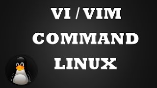 11. VI / VIM Command in Linux | Tamil