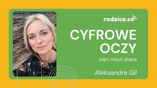 5 minut dobra - cyfrowe oczy