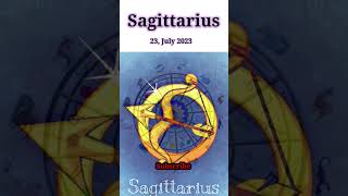 23 July 2023 Horoscope #todayshoroscope #sagittariustoday #sagittariuslove  #moon9carehoroscope