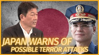 JAPAN issues terror attack warning to 6 SOUTH EAST ASIAN COUNTRIES including the PHILIPPINES