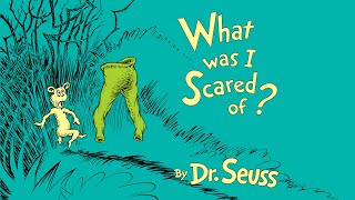 What Was I Scared of Audiobook for children Read Aloud By Dr. Seuss @ Book in Bed