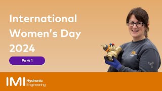 International Women's Day series | Part 1 | IMI Hydronic Engineering