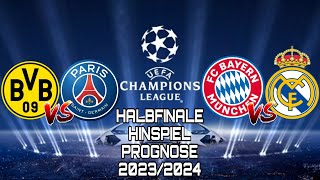 CHAMPIONS LEAGUE HALBFINALE HINSPIEL PROGNOSE 2023/2024 / Borussia Dortmund gegen PSG