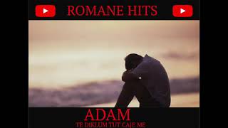 ADAM   TE DIKLOM TUT CHAIE ME 2020 NEW HIT's