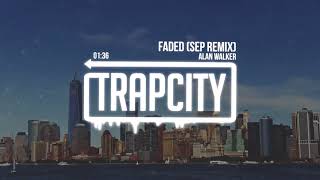 Alan Walker - Faded (Sep Remix)