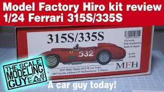 Parts review Model Factory Hiro 1/24 Ferrari 315S/335S