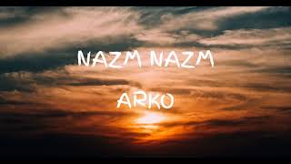 Nazm Nazm (Lyrics) | Bareilly Ki Barfi | Kriti Sanon, Ayushmann Khurrana, Rajkummar Rao | Arko