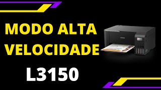 [TUTORIAL] Como ativar e desativar modo de impressão de alta velocidade Epson L3150!