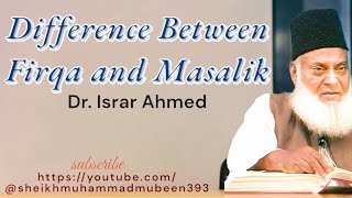 Difference Between Firqa and Masalik || Dr Israr Ahmed ||QnA