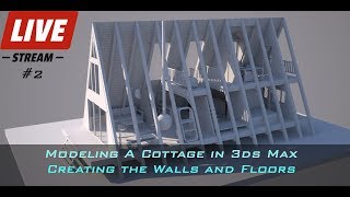 Modeling a Cottage in 3ds Max Part 02 - Creating The Walls and Floors