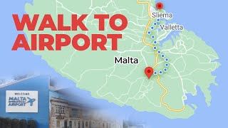 Walking from Sliema to Malta Airport - Malta 2021 🇲🇹