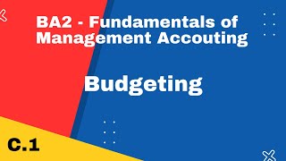 BA2 | Budgeting | CIMA | cimaselfstudy.com | Free CIMA Study Materials