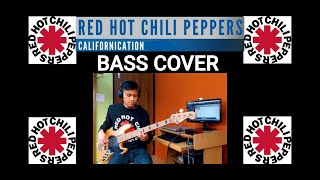 Red Hot Chili Peppers || CALIFORNICATION || (BASS COVER)