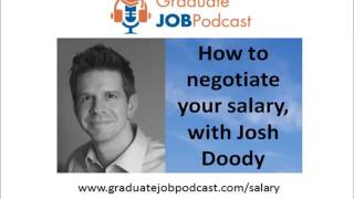 How to negotiate your salary, with Josh Doody - Graduate Job Podcast #47