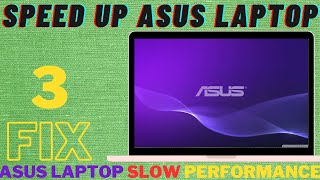 How to Speed Up Asus Laptop | Asus Laptop Slow Performance | 3 Ways to Fix Hanging Laptop