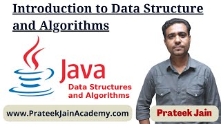 Lecture 1 - Introduction to Data Structure and Algorithms in JAVA | DSA in JAVA by Prateek Jain