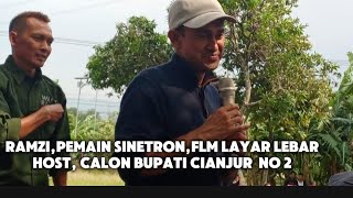 RAMZI,ARTIS SENETRON,HOST CALON WAKIL BUPATI CIANJUR NOMOR URUT 2