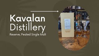 Whisky Review - Kavalan Distillery Reserve Peated Single Malt