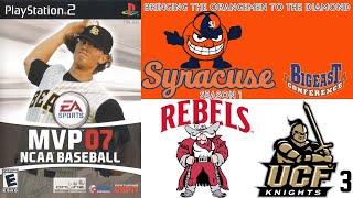 MVP NCAA Baseball 07 | Syracuse Dynasty | Episode 3 | Series vs UNLV Rebels & UCF Knights