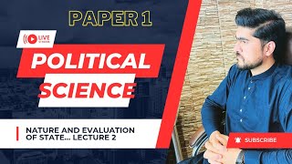 CSS PMS | Political science | Nature and Evaluation of State | part 2